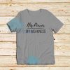 His Power My Weakness T-Shirt