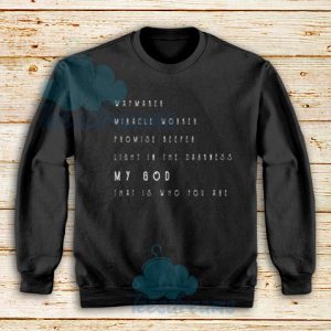 Way Maker Miracle Worker Promise Sweatshirt