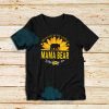 Mama Bear Sunflower T-Shirt