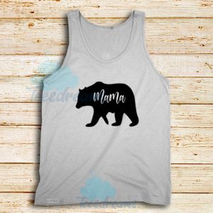 Awesome Mother’s Day Mama Bear Tank Top