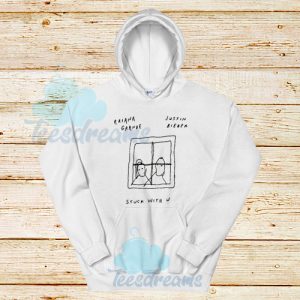 Stuck With You Song Hoodie
