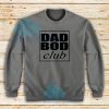Dad Bod Club Sweatshirt