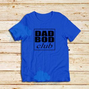 Dad Bod Club T-Shirt