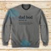 Dad Bod Definition Sweatshirt