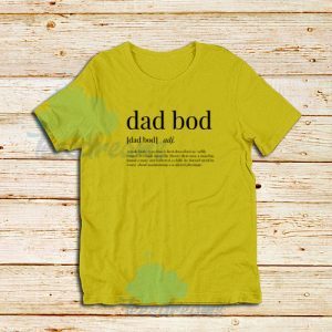 Dad Bod Definition T-Shirt