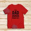 Funny I Tell Dad Jokes Periodically T-Shirt