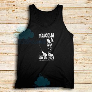 Malcolm X May 19 1925 Tank Top
