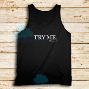 Try Me Malcolm X Tank Top