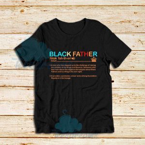 Black Father Definition T-Shirt Pride Black Lives Matter Size S - 3XL