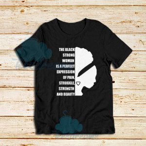 Black Strong Woman T-Shirt African American Tee Size S - 3XL