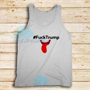 Fuck Trump Tongue Out Tank Top Unisex Adult Size S – 2XL