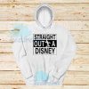 Straight Outta Disney Hoodie Buy Mickey Mouse Size S – 3XL