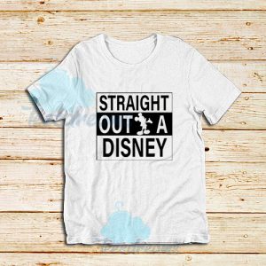 Straight Outta Disney T-Shirt Buy Mickey Mouse Size S – 3XL