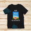 Bring On The Old Lives Matter T-Shirt For Unisex