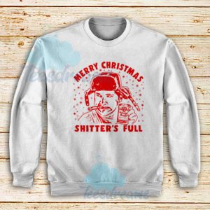 Shitters Full Merry Christmas Sweatshirt For Unisex