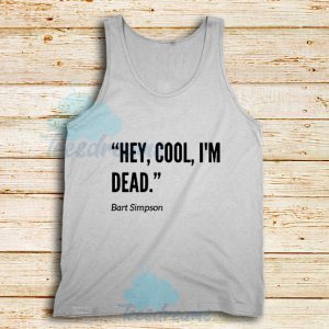 Bart Simpson Quote Tank Top For Unisex - teesdreams.com