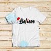Christmas Believe T-Shirt For Unisex - teesdreams.com