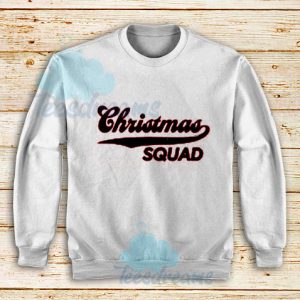 Christmas Squad Design Sweatshirt For Unisex - teesdreams.com