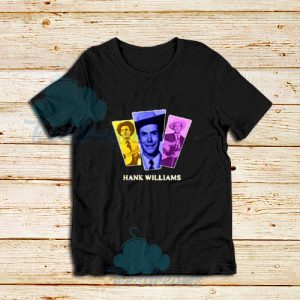 Hank Williams Design T-Shirt For Unisex - teesdreams.com