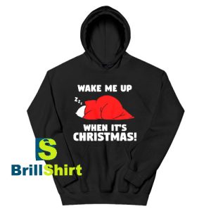 Wake Me Up Christmas Hoodie For Unisex - teesdreams.com