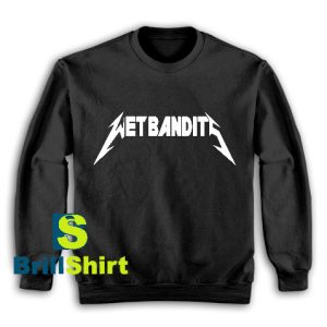 Wet Bandits Band Sweatshirt For Unisex - teesdreams
