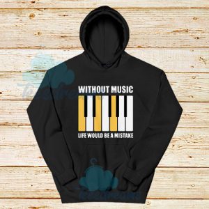 Without Music Design Hoodie For Unisex - teesdreams.com
