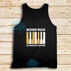 Without Music Design Tank Top For Unisex - teesdreams.com
