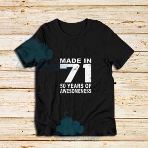 Of-Awesomeness-1971-Birthday-T-Shirt