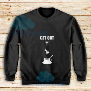 Get-Out-Sweatshirt