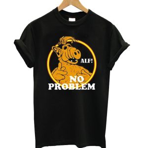 ALF NO PROBLEM T-Shirt