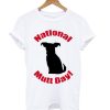 National Mutt Day T-Shirt