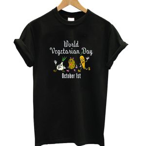 World Vegetarian Day October 1st T-Shirt