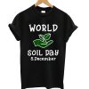 World Soil Day 2018 T-Shirt