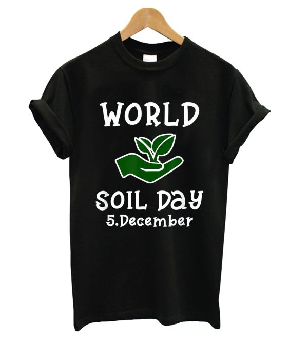 World Soil Day 2018 T-Shirt